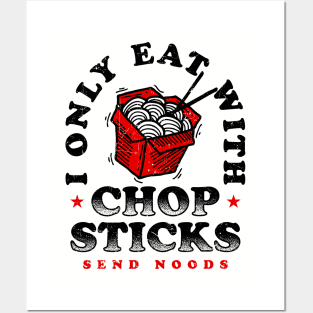 Only Eat With Chopsticks Posters and Art